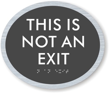 Not an Exit ADA Braille Sign