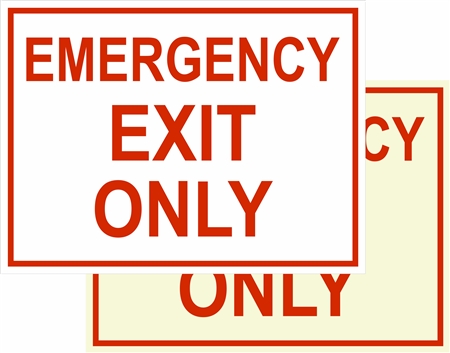 Luminous or Non-Luminous Emergency Exit Only sign