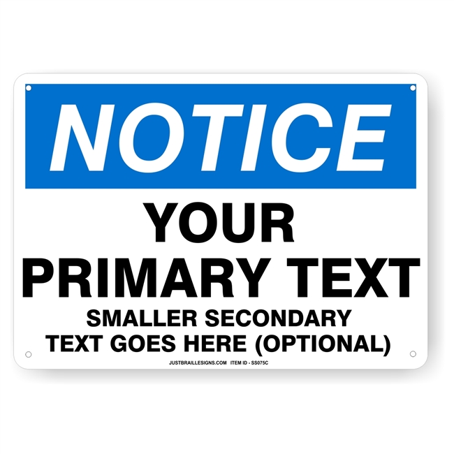 Custom Notice Safety Sign