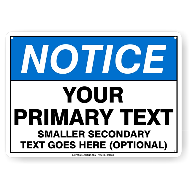 Custom Notice Safety Sign