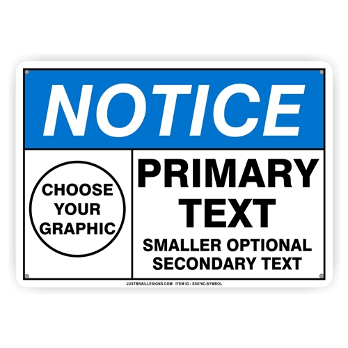 Custom Notice Safety Sign