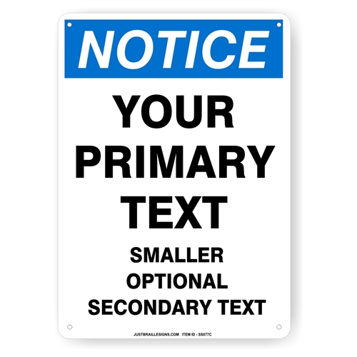 Custom Notice Safety Sign