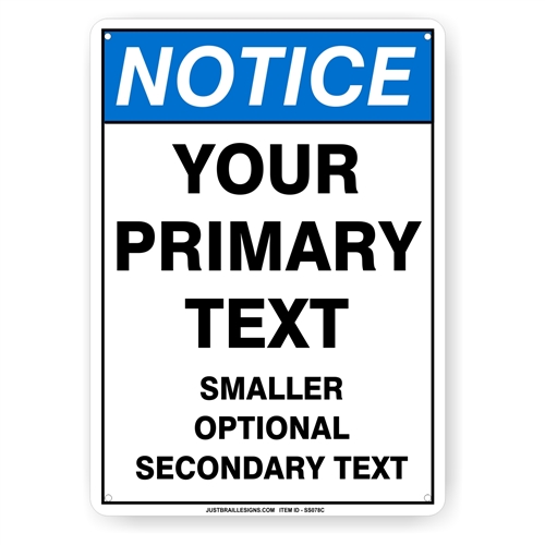 Custom Notice Safety Sign