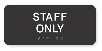 Staff Only Braille Sign