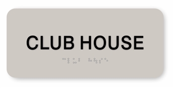 Club House Braille Sign