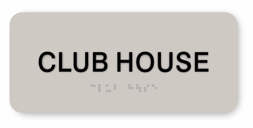 Club House Braille Sign