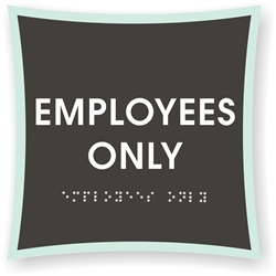 EMPLOYEES ONLY Braille Sign