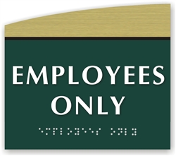 EMPLOYEES ONLY Braille Sign